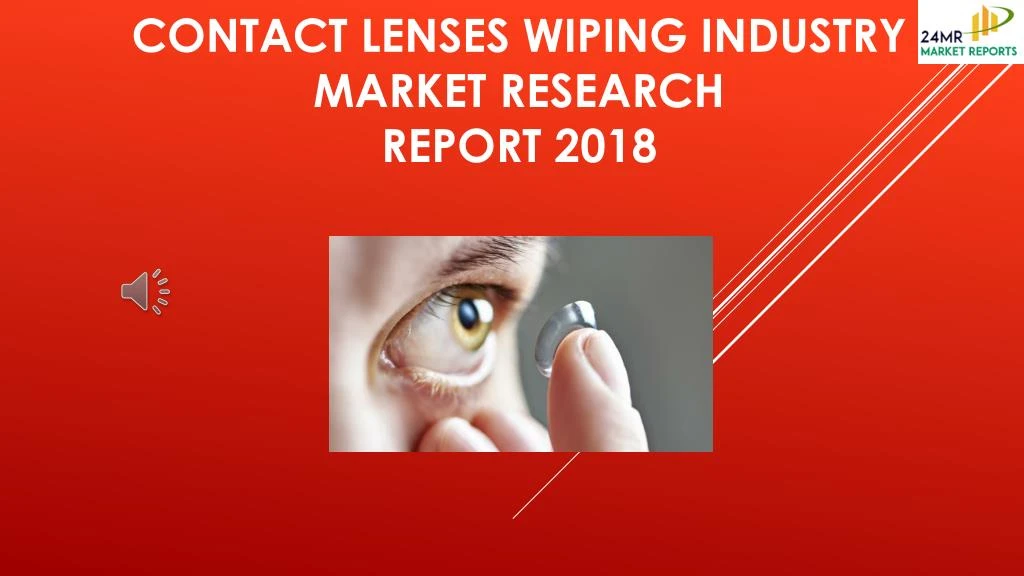 contact lenses wiping industry market research report 2018