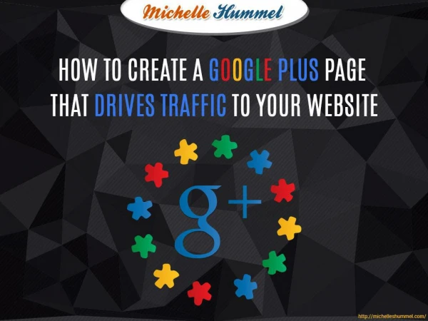 How to Create a Google Plus Page that Drives Traffic to your Website