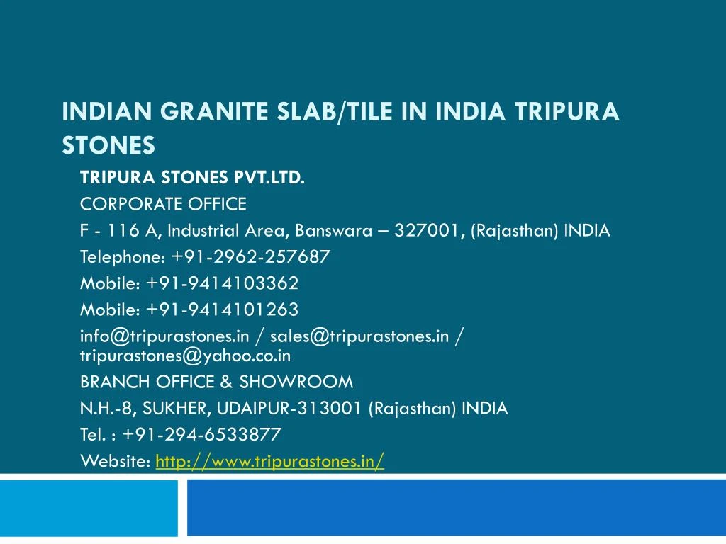 indian granite slab tile in india tripura stones