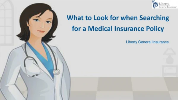 What to look for when searching for a medical insurance policy