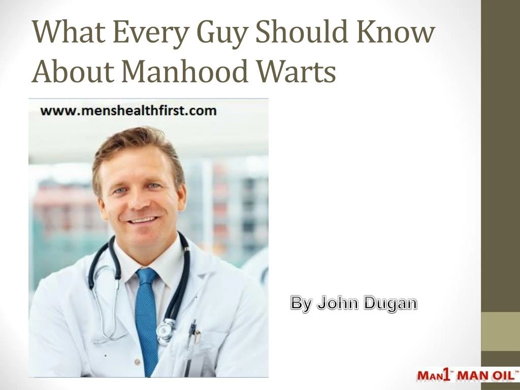 what every guy should know about manhood warts
