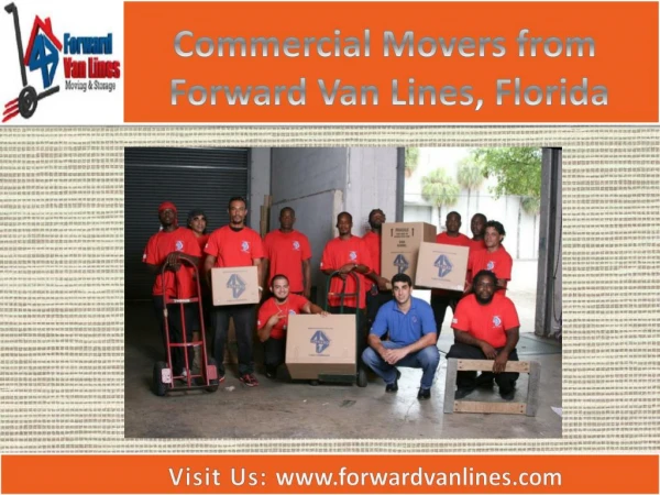 Best Commercial movers Forward Van Lines at Fort Lauderdale, Florida