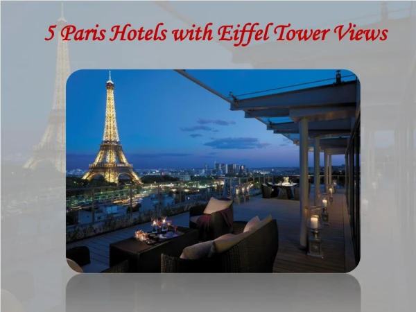 5 Paris Hotels with Eiffel Tower Views