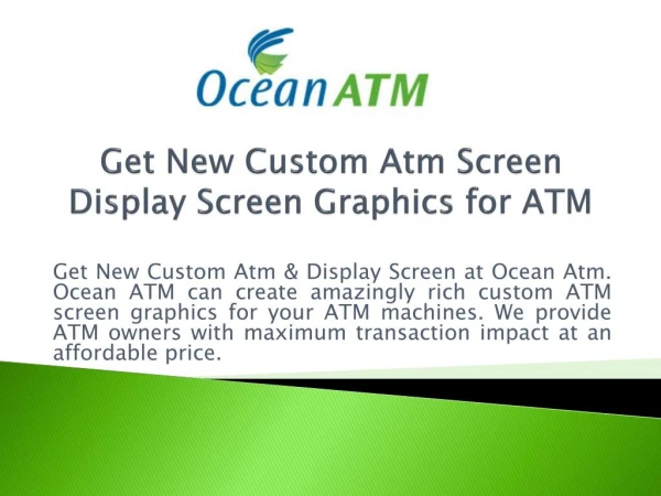 Get New Custom Atm Screen | Display Screen Graphics for ATM - Ocean Atm