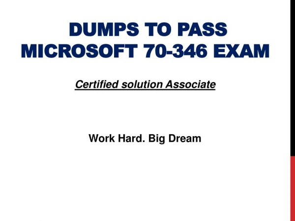 Latest Microsoft 70-346 Exam Dumps PDF | Valid 70-346 Exam Questions Answers