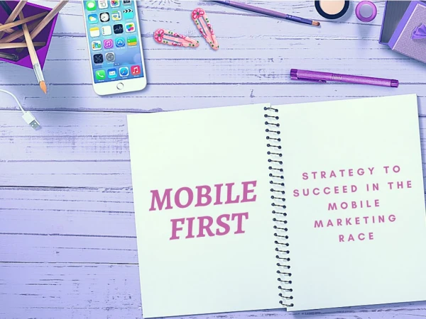 Strategy to Succeed in the Mobile Marketing Race