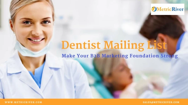 Dentist Mailing List | Dentist Email Directory | Dentist Email Lists
