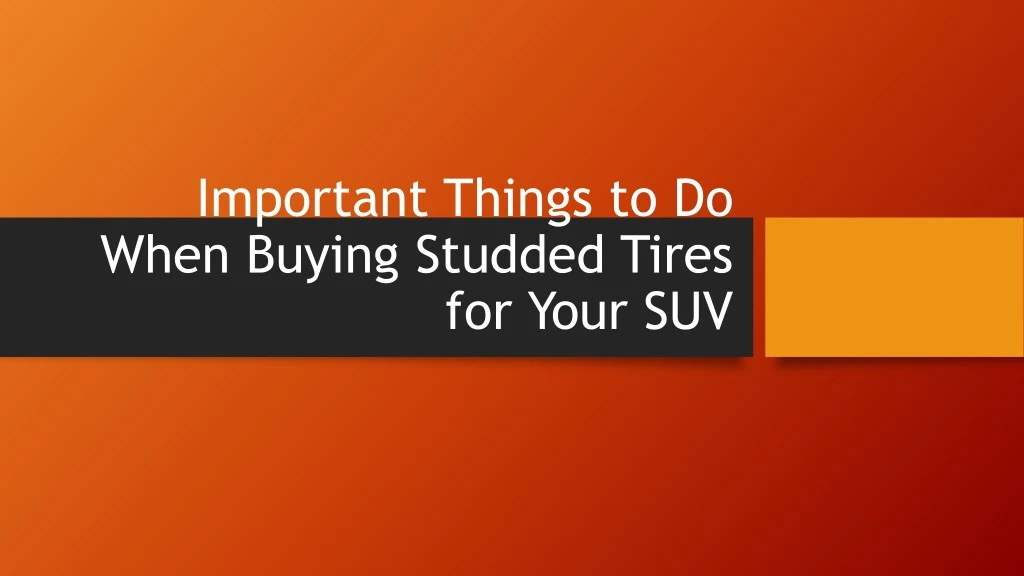 important things to do when buying studded tires