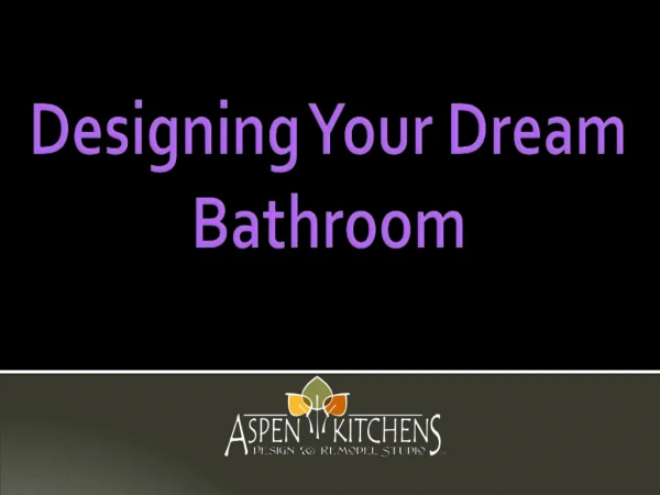 Design Your Dream Bathroom