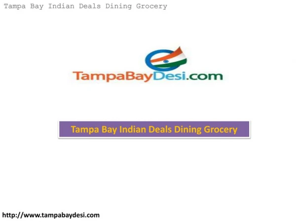 TampaBayDesi – Tampa Bay Indian Deals Dining Grocery
