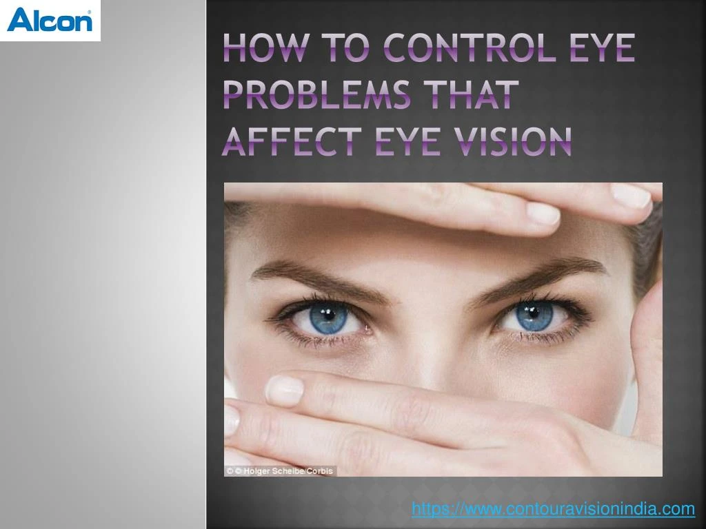 how to control eye problems that affect eye vision