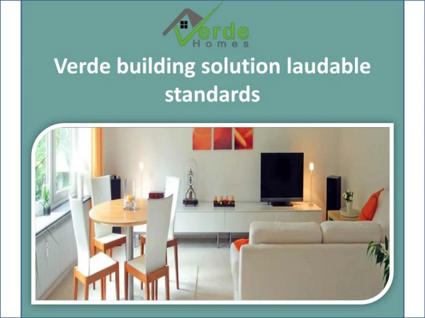 Verde building solution for a best home building