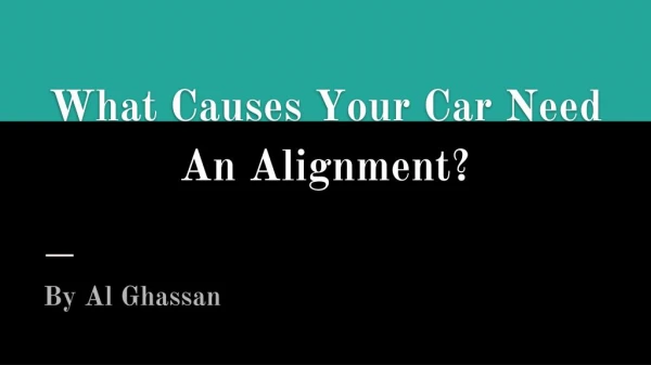 What Causes Your Car Need An Alignment?