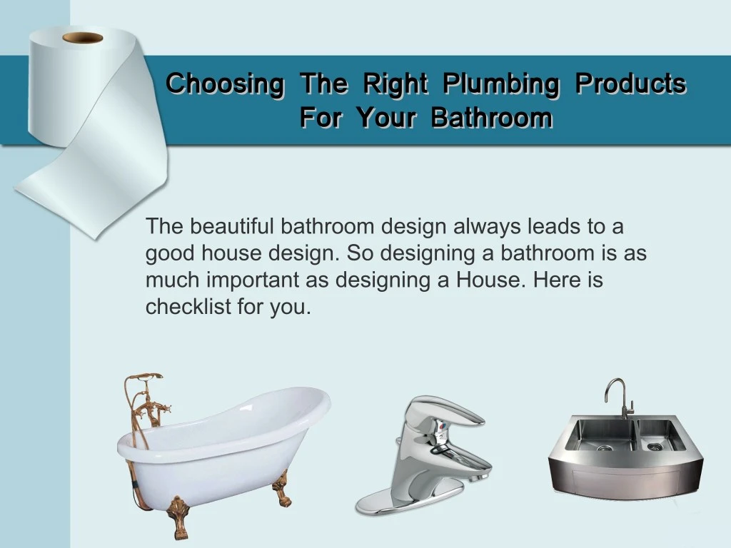choosing the right plumbing products for your