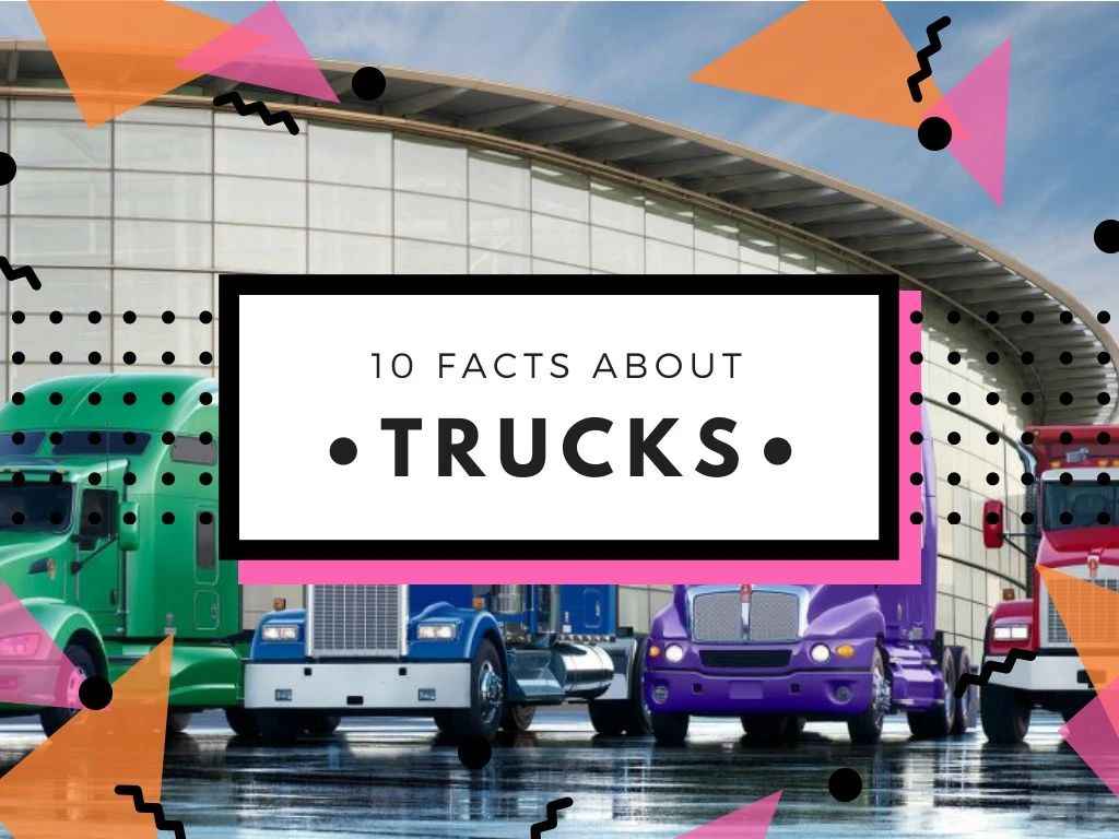 10 facts about trucks