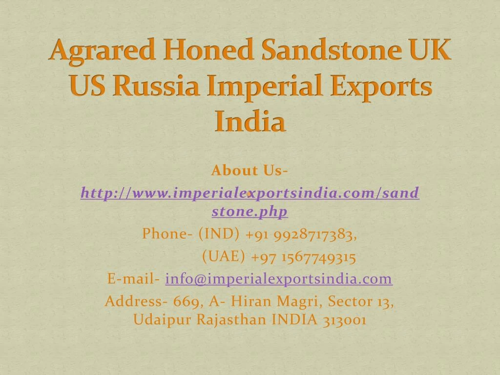 agrared honed sandstone uk us russia imperial exports india