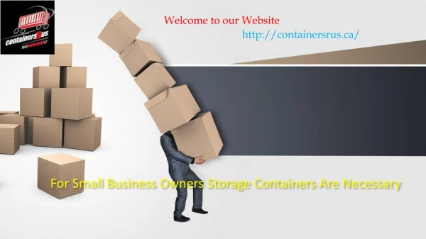 For Small Business Owners Storage Containers Are Necessary