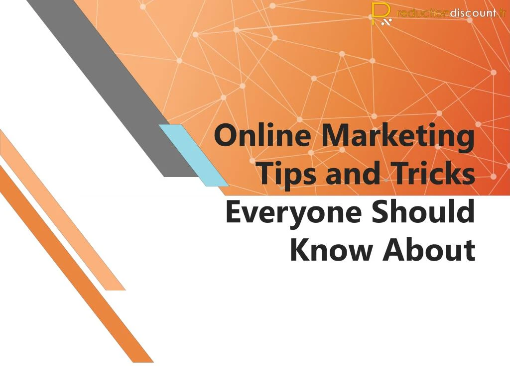 online marketing tips and tricks everyone should know about