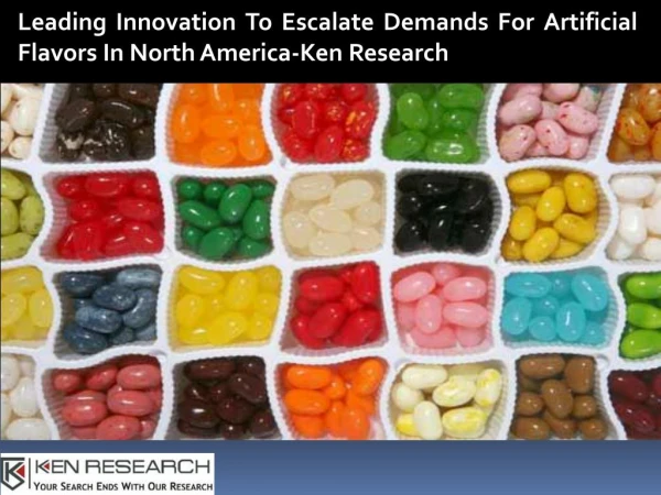 North America Upcoming Trends in Artificial Flavors Industry-Ken Research