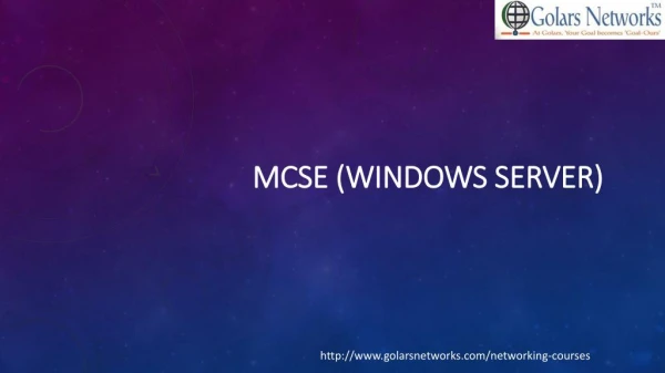 MCSE Training in Hyderabad |MCSE Training Online|Golars Networks