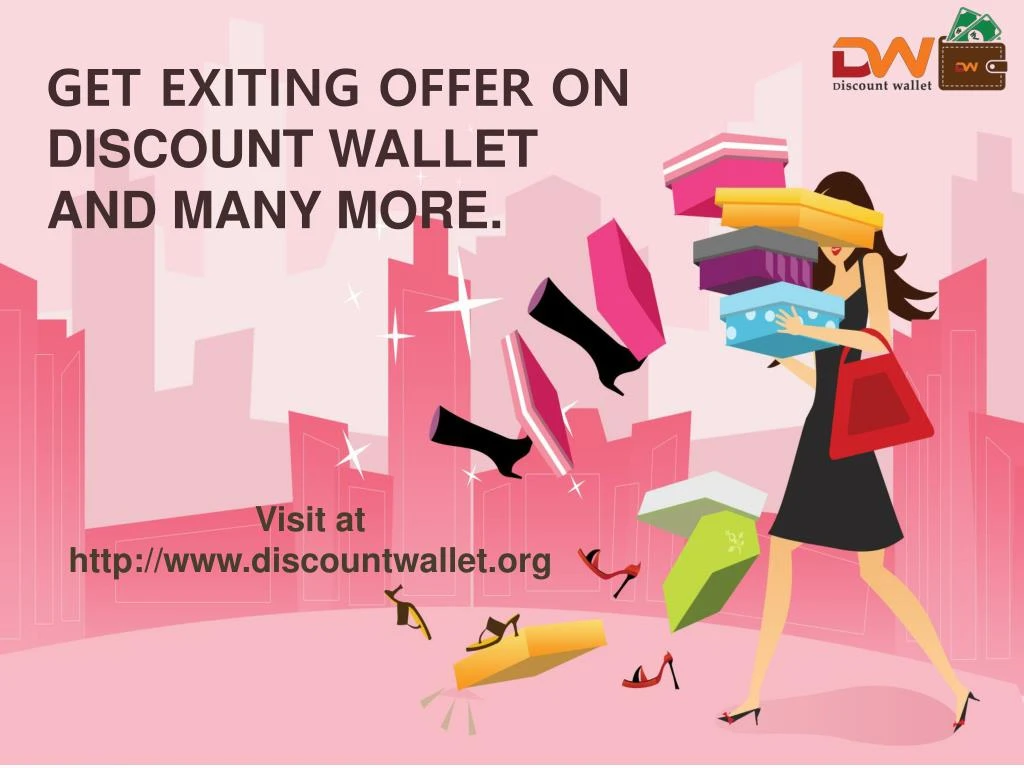 get exiting offer on discount wallet and many more