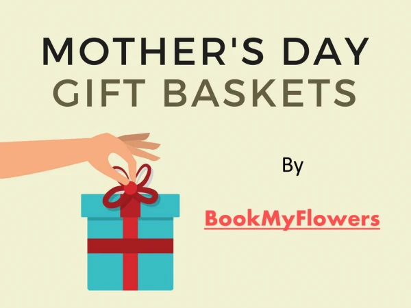 Mother's Day Gift Hampers 2018 - BookMyFlowers