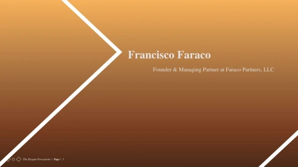 Francisco Faraco From Scarsdale, New York