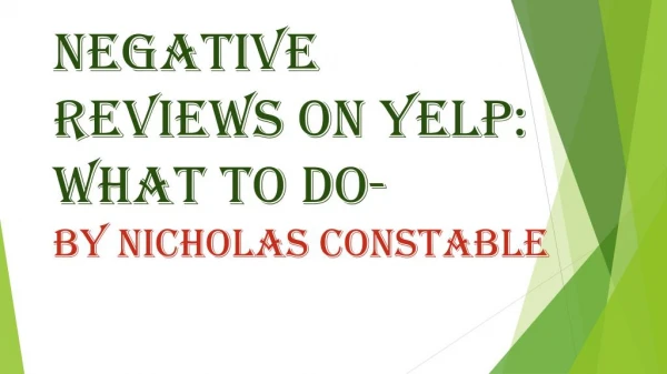 Nicholas Constable Bad Negative Reviews on Yelp. What to Do?