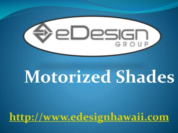 Motorized Shades - www.edesignhawaii.com