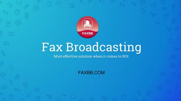 Fax broadcasting | Fax Blasting | Fax Marketing | Fax Advertising