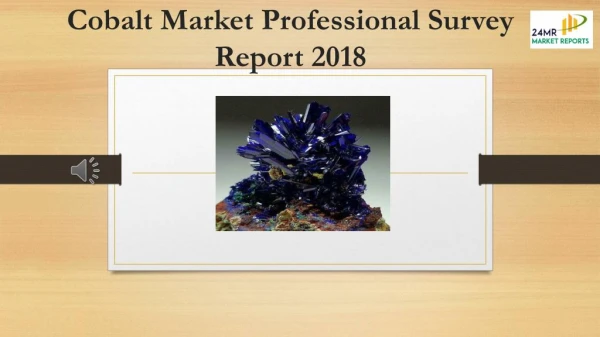 Cobalt Market Professional Survey Report 2018