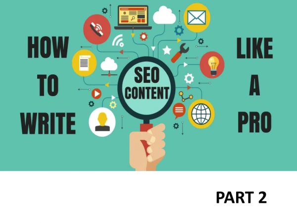 How to write seo content like a pro Part 2