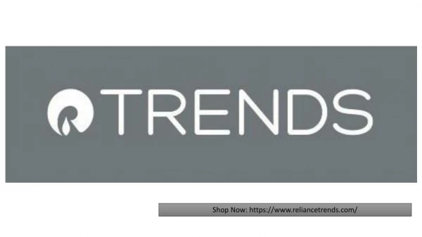 Reliance trends features