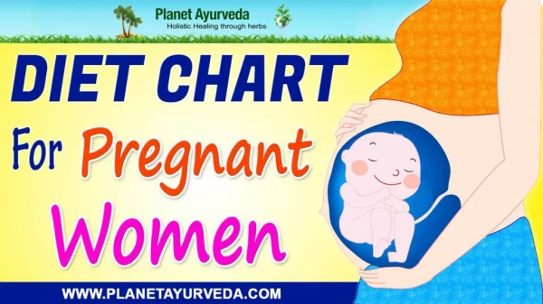 Diet Chart for Pregnant Women | Daily Time & Month Wise, Foods To Avoid & Recommend
