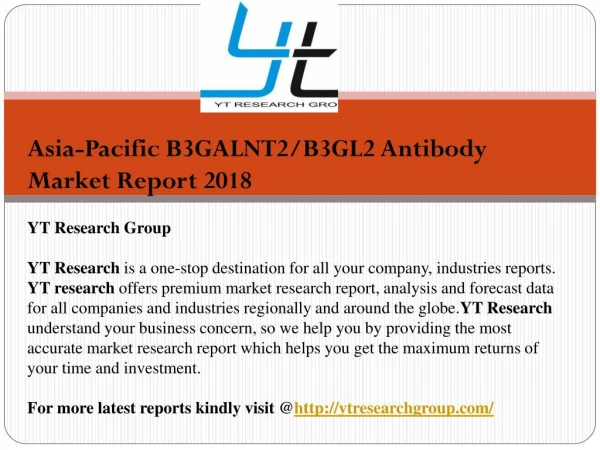 Asia-Pacific B3GALNT2/B3GL2 Antibody Market Report 2018