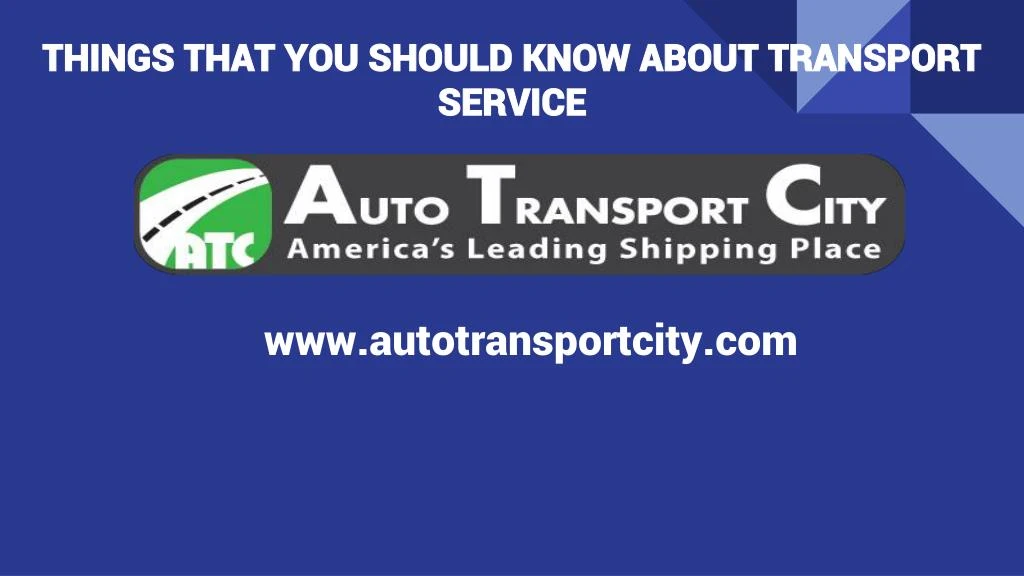things that you should know about transport service