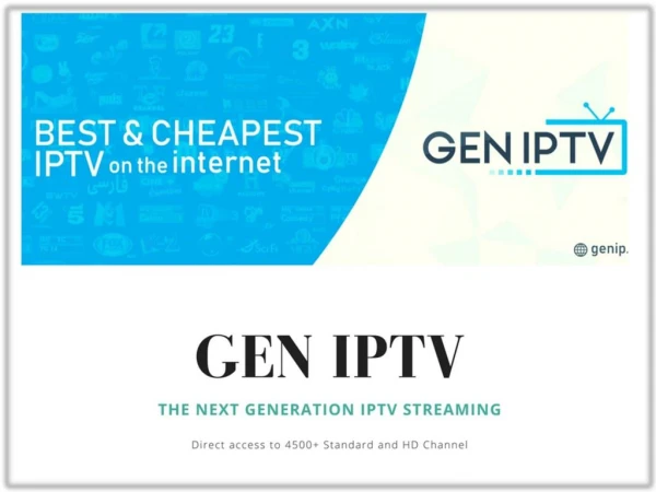 Enjoy IPTV Streaming with Gen IPTV