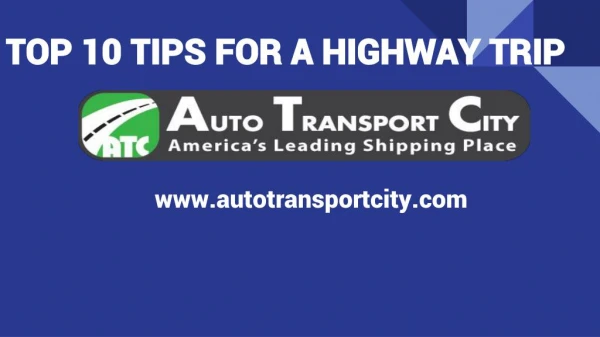 TOP 10 TIPS FOR A HIGHWAY TRIP_