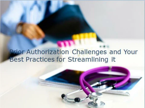Let Our Staff Manage Prior Authorization for You
