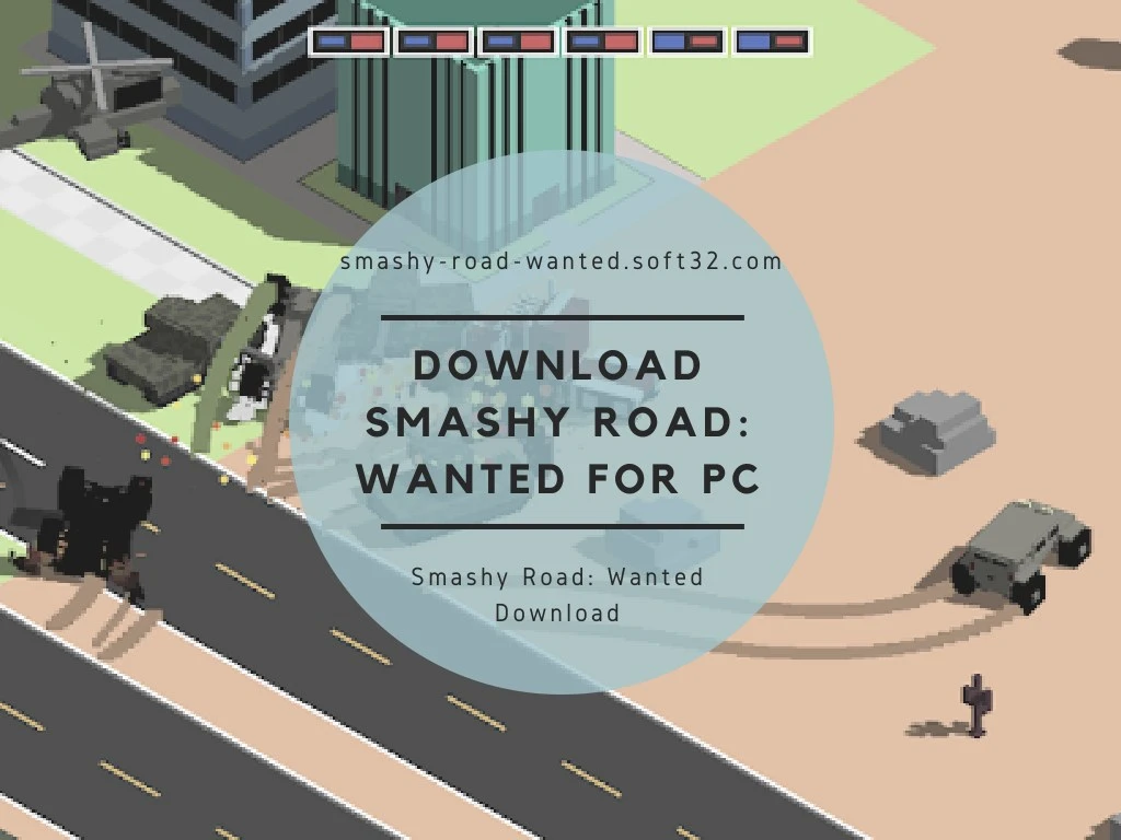 smashy road wanted soft32 com
