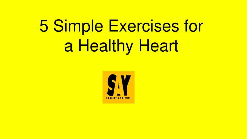 5 simple exercises for a healthy heart