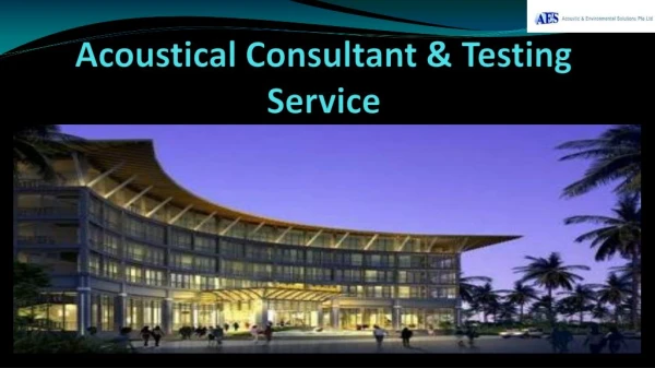 Grab Acoustical Testing Service From The Best Acoustical Consultants