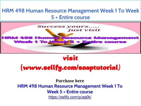 HRM 498 Human Resource Management Week 1 To Week 5 Entire course