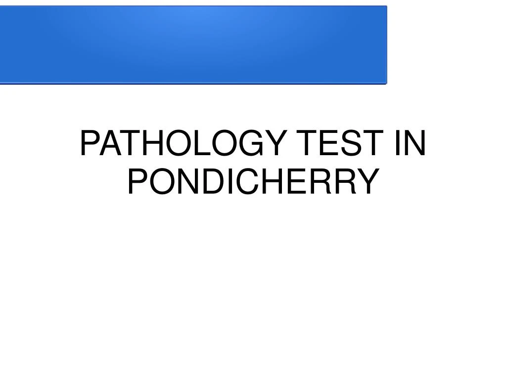 pathology test in pondicherry