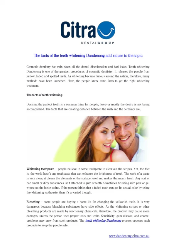 The facts of the teeth whitening Dandenong add values to the topic