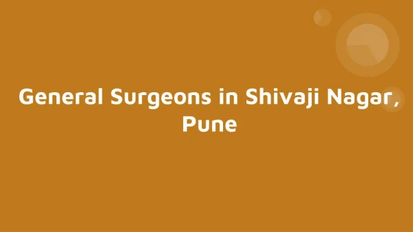 General Surgeons in Shivaji Nagar, Pune