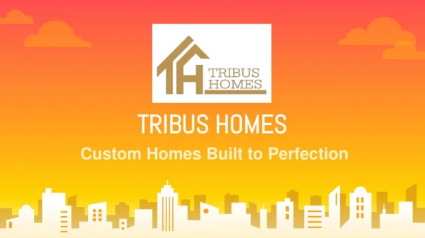 Custon Built Homes Toronto by Tribus Homes