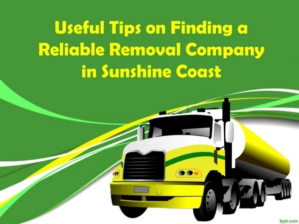 Basic Tips - How to Pick a Good Removals Company in Sunshine Coast