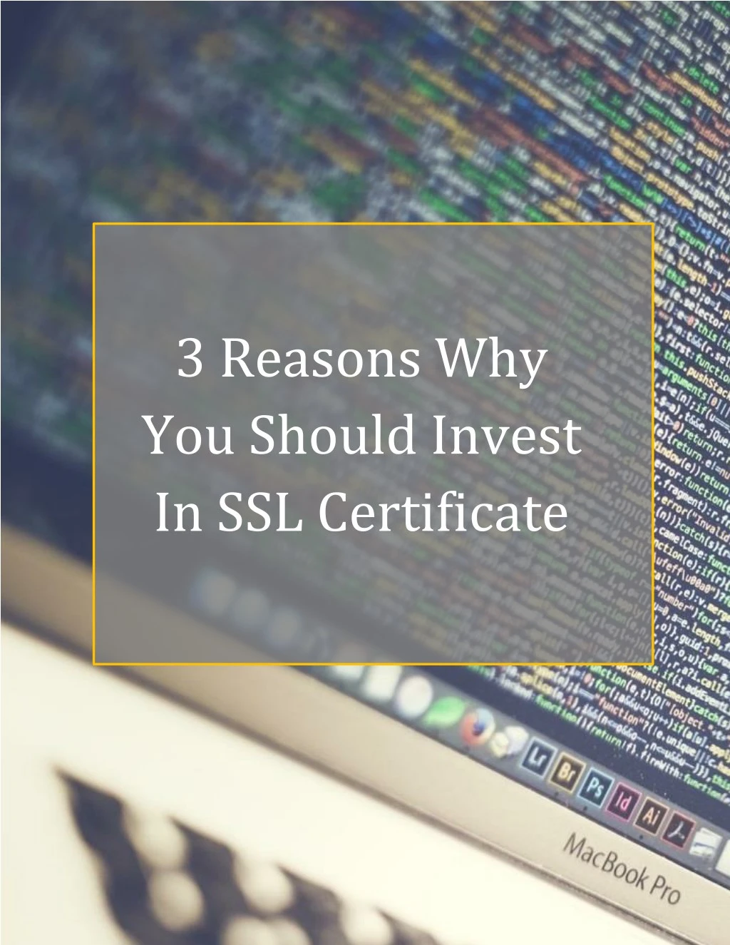 3 reasons why you should invest in ssl certificate