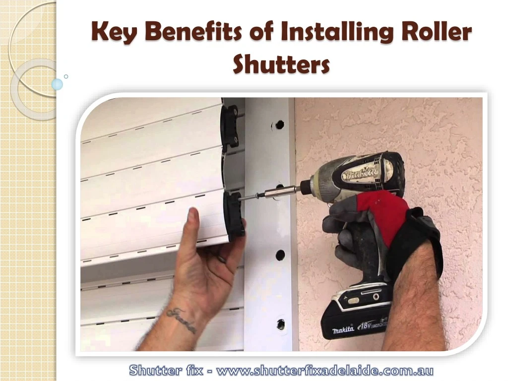 key benefits of installing roller shutters
